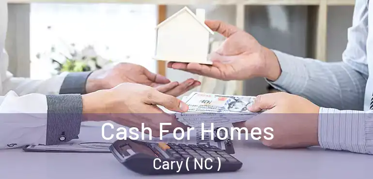  Cash For Homes Cary ( NC )