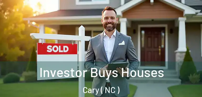  Investor Buys Houses Cary ( NC )