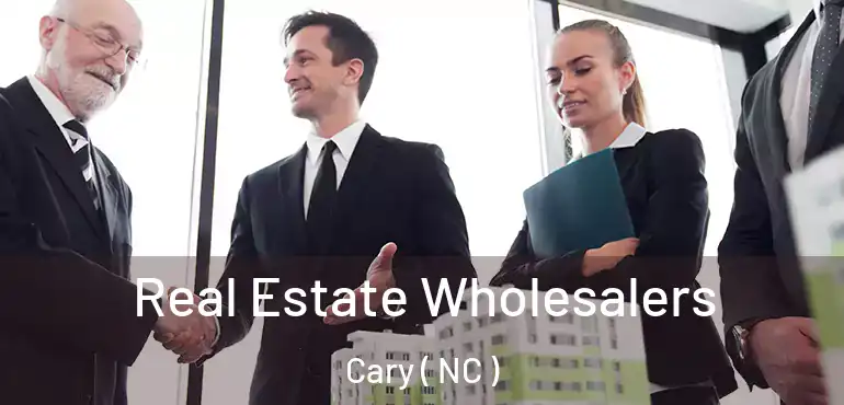  Real Estate Wholesalers Cary ( NC )
