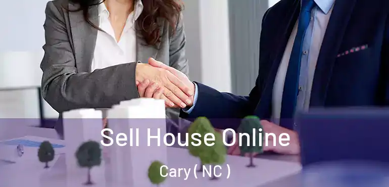  Sell House Online Cary ( NC )