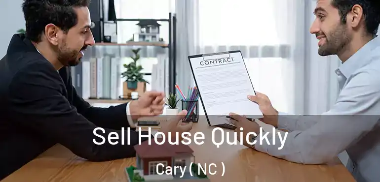  Sell House Quickly Cary ( NC )